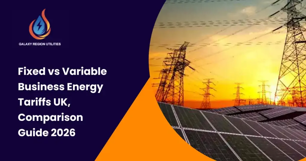 Fixed vs variable business energy tariffs comparison for UK small businesses in 2026